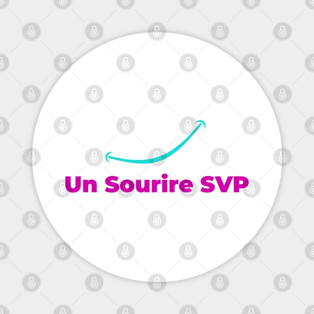 Un sourire svp Magnet by T-Shirts Zone